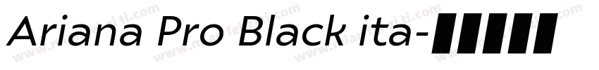 Ariana Pro Black ita字体转换